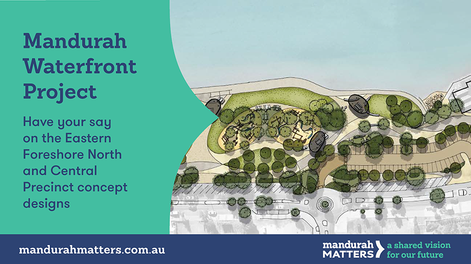 Have your say on upgrades to Eastern Foreshore City of Mandurah